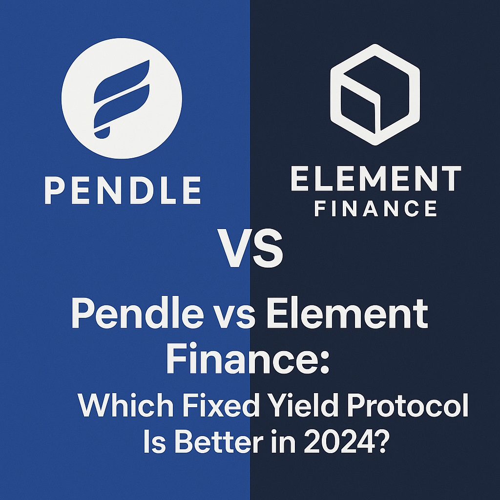 Pendle vs Element Finance: Which Fixed Yield Protocol Is Better in 2025